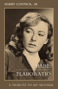 Ive Internalized My Mom: Harry Connick Jr. Shares an Excerpt of His Book Babe, In Tribute to Late Mother Ive Internalized My Mom: Harry Connick Jr. Shares an Excerpt of His Book Babe, In Tribute to Late Mother